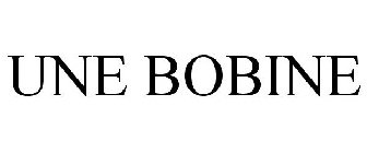 UNE BOBINE