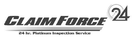 CLAIMFORCE 24 24 HR. PLATINUM INSPECTION SERVICE