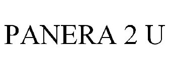 PANERA 2 U