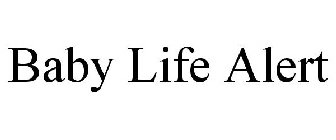 BABY LIFE ALERT
