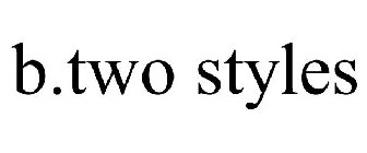 B.TWO STYLES