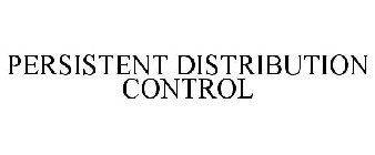 PERSISTENT DISTRIBUTION CONTROL