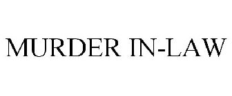 MURDER IN-LAW