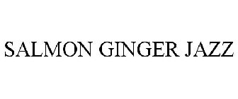 SALMON GINGER JAZZ