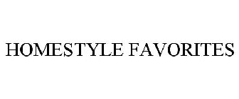 HOMESTYLE FAVORITES