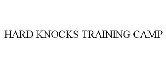 HARD KNOCKS TRAINING CAMP