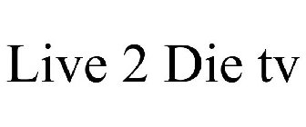 LIVE2DIETV