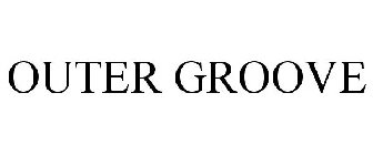 OUTER GROOVE