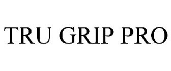 TRU-GRIP PRO
