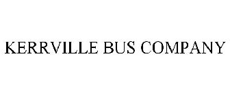 KERRVILLE BUS COMPANY