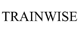 TRAINWISE