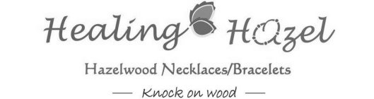 HEALING HAZEL HAZELWOOD NECKLACES BRACELETS KNOCK ON WOOD
