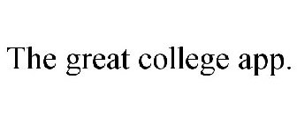 THE GREAT COLLEGE APP.