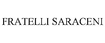 FRATELLI SARACENI