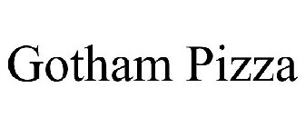 GOTHAM PIZZA