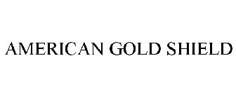 AMERICAN GOLD SHIELD