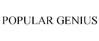 POPULAR GENIUS