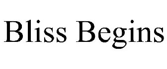 BLISS BEGINS