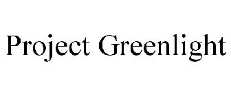 PROJECT GREENLIGHT