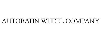 AUTOBAHN WHEEL COMPANY