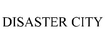 DISASTER CITY