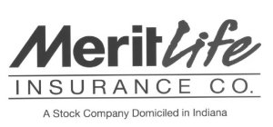 MERIT LIFE INSURANCE CO. A STOCK COMPANY DOMICILED IN INDIANA