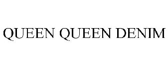 QUEEN DENIM