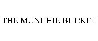 THE MUNCHIE BUCKET