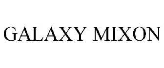 GALAXY MIXON