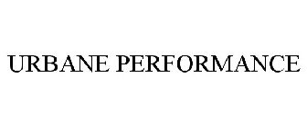URBANE PERFORMANCE