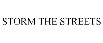 STORM THE STREETS
