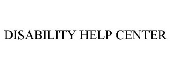 DISABILITY HELP CENTER