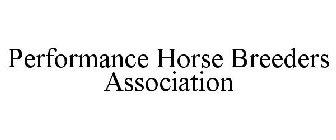 PERFORMANCE SHOW HORSE BREEDERS ASSOCIATION