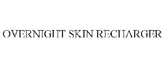 OVERNIGHT SKIN RECHARGER