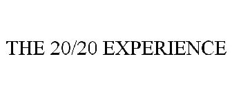 THE 20/20 EXPERIENCE