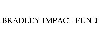 BRADLEY IMPACT FUND