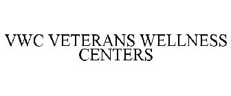 VWC VETERANS WELLNESS CENTERS