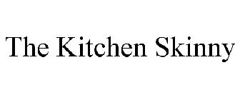 THE KITCHEN SKINNY