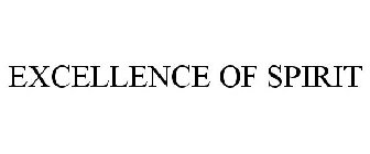 EXCELLENCE OF SPIRIT
