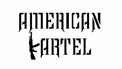 AMERICAN KARTEL
