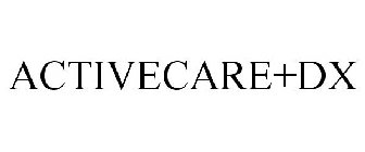 ACTIVECARE+DX