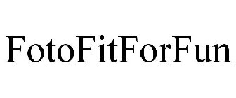 FOTOFITFORFUN