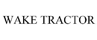 WAKE TRACTOR
