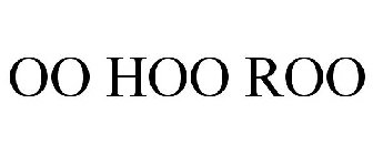 OO HOO ROO