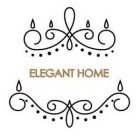 ELEGANT HOME