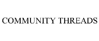 COMMUNITY THREADS