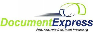 DOCUMENT EXPRESS FAST, ACCURATE DOCUMENT PROCESSINGPROCESSING