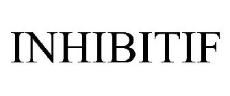 INHIBITIF