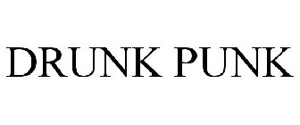 DRUNK PUNK