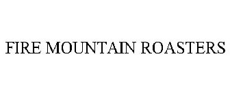 FIRE MOUNTAIN ROASTERS